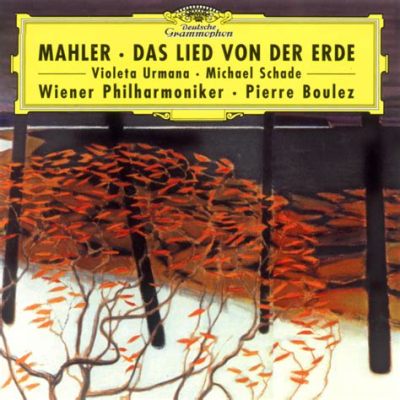  Das Lied von der Erde : Bên Trong Khúc Tình Ca Về Trái Đất Là Những Âm Mẫu của Sự Khổ và Niềm Hân Hoan